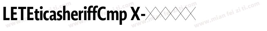 LETEticasheriffCmp X字体转换